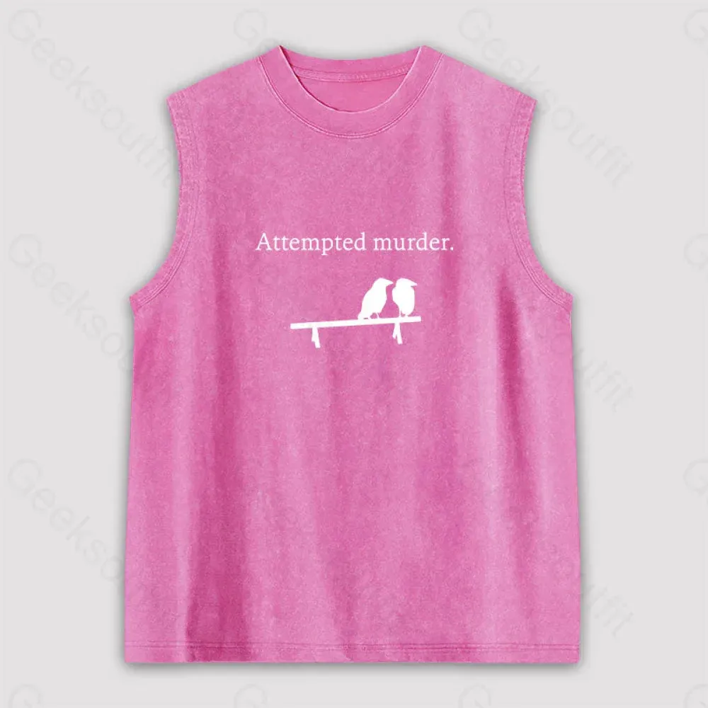 Attempted Murder Unisex Washed Tank